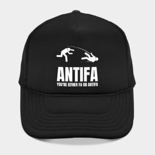 Antifa - You're Either Fa or Antifa Hat