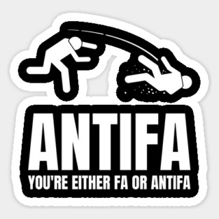 Antifa - You're Either Fa or Antifa Sticker