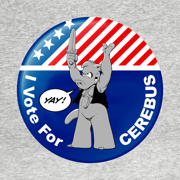 I Vote for Cerebus by Matt Dow's AMOC TeePublic Shop