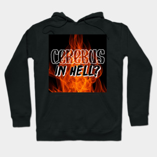 Cerebus in Hell?: the logo Hoodie