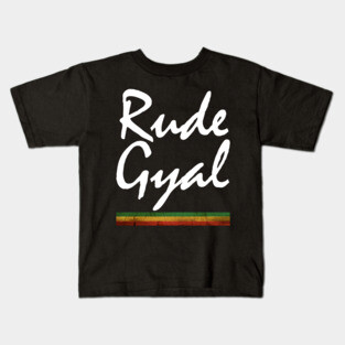 Rude Gyal, Rasta, Funny, Jamaica Kids T-Shirt