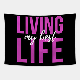 Living My Best Life Tapestry
