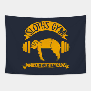 Sloths Gym - Train hard tomorrow Tapestry