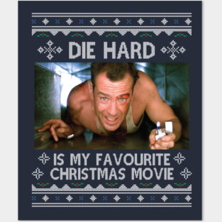 Die Hard Is My Favourite Christmas Movie Posters and Art