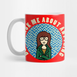 Do Not Ask Me About Anything Mug