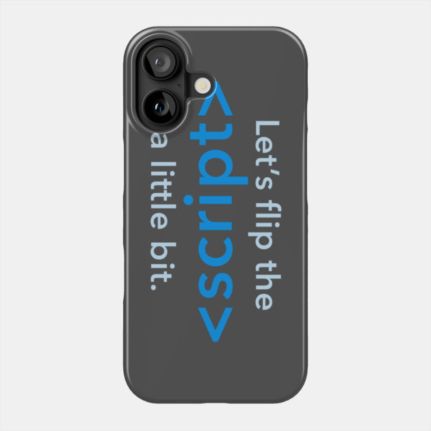 Flip the Script Phone Case by Code Story