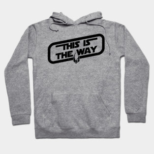 This Is The Way Hoodie