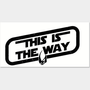 This Is The Way Posters and Art