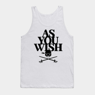 As You Wish Tank Top