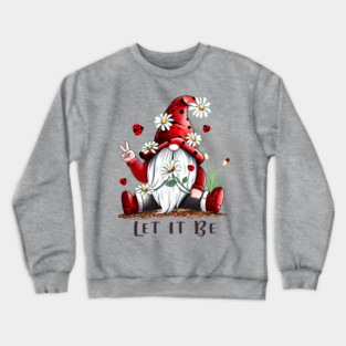 Best Gift For Xmas Floral Gnome Let It Be Crewneck Sweatshirt