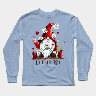 Best Gift For Xmas Floral Gnome Let It Be Long Sleeve T-Shirt