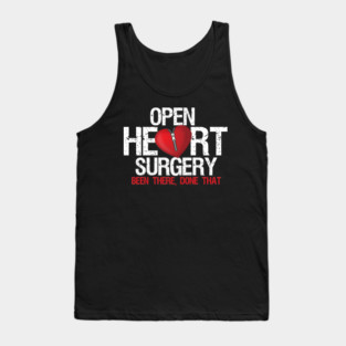 Open Heart Surgery Been There Done That Patient Tank Top