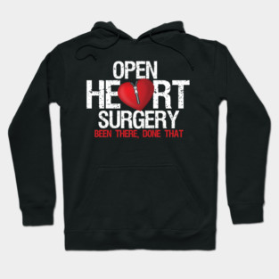 Open Heart Surgery Been There Done That Patient Hoodie