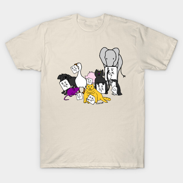 Cute Animals with Compassion ask R U OK Cute Animals T-Shirt