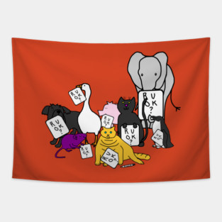 Cute Animals with Compassion ask R U OK Tapestry
