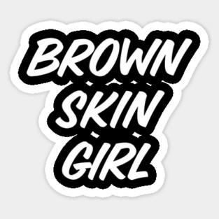 Brown Skin Girl, Black Woman, African American Woman, Black Girl Magic Magnet