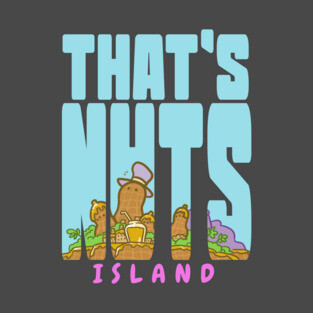 That's Nuts Island T-Shirt