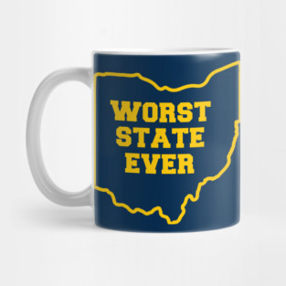 OHIO WORST STATE EVER Mug