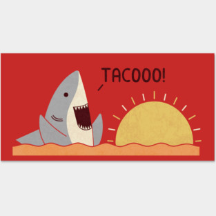 Taco Shark Posters and Art