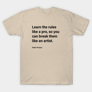 Learn Like a Pro - Break Like an Artist T-Shirt