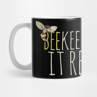 Beekeepin it real beekeeper Mug