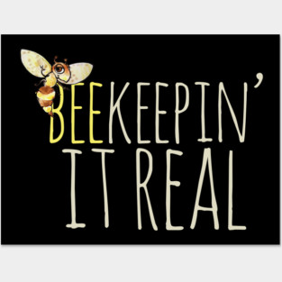 Beekeepin it real beekeeper Posters and Art