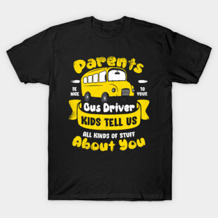 Funny School Bus Driver Operator Gift T-Shirt