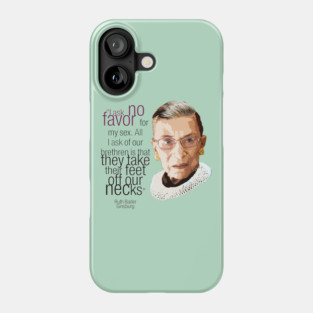 Ruth Bader Ginsburg portrait - Ruth Bader Ginsburg quote - Feminist quote. Phone Case