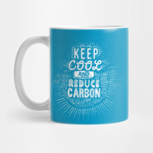 Keep Cool and Reduce Carbon Mug