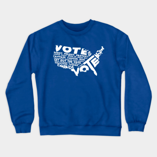 Vote And Then Resist Persist Volunteer Rally Campaign Blue Wave Gift Crewneck Sweatshirt by Forest &amp; Outlaw