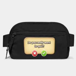 Do You Really Want To Quit? Gamer Tee Bag