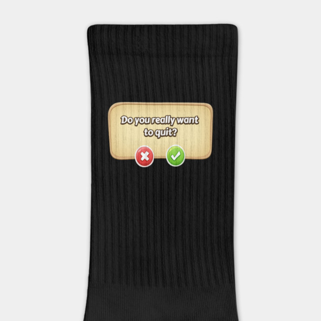 Do You Really Want To Quit? Gamer Tee by DrollDrifter