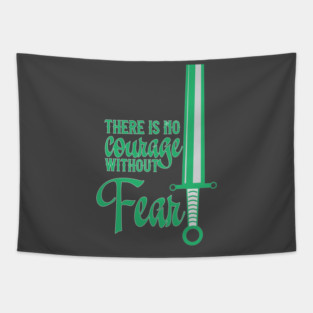 No Courage Without Fear Tapestry