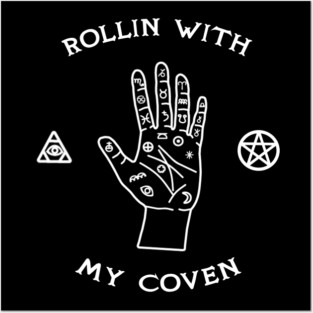Rollin with my coven Posters and Art