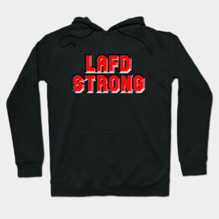 Lafd Strong Hoodie