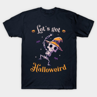 Lets Get Halloweird Funny Cute Spooky T-Shirt