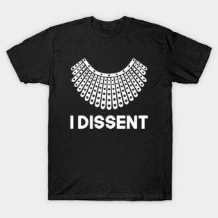 RBG Dissent Collar T-Shirt, Women's RBG Collar Shirt, Ruth Bader Ginsburg, Women's RBG Gift, rip rbg, feminist shirt, feminist gift T-Shirt