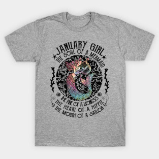 January Girl The Soul Of A Mermaid Hippie T-shirt T-Shirt