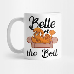 Belle Of The Boil Funny Crawfish T-Shirt Gift Cray Fish Fan Mug