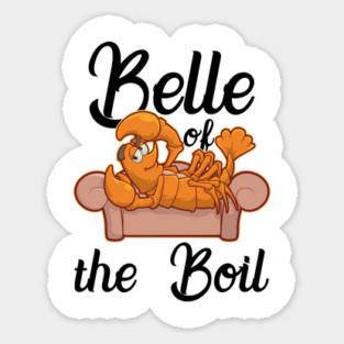 Belle Of The Boil Funny Crawfish T-Shirt Gift Cray Fish Fan Sticker