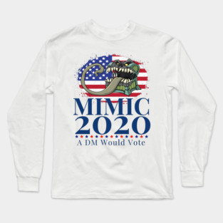Funny Mimic Elections DM Would Vote Gift Electioneering 2020 Long Sleeve T-Shirt