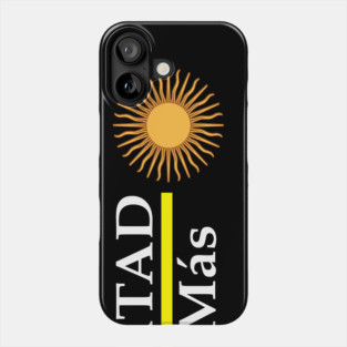 Libertad Nada Mas Phone Case