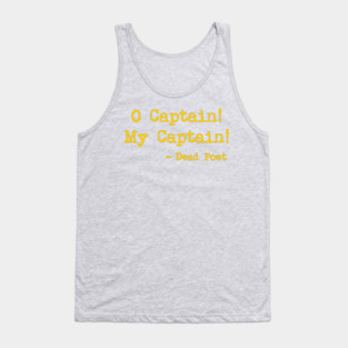 O Captain! My Captain! Tank Top