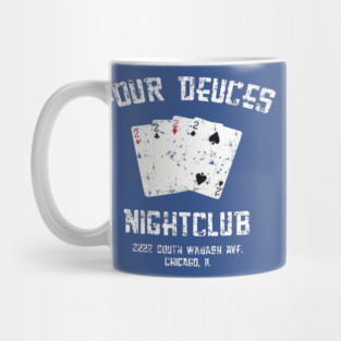 Four Deuces Nightclub Mug