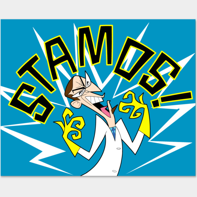 STAMOS!!! Wall Art by JoTheZette