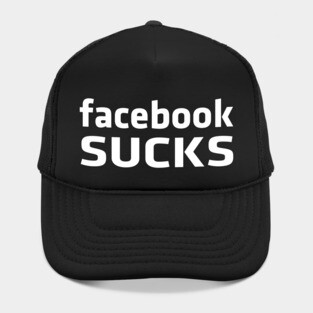 Facebook sucks Hat