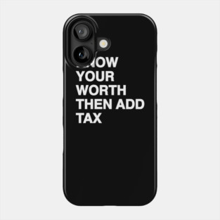 Luxury Tax Phone Case