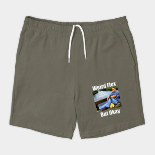 Weird Flex, YoPro Shorts