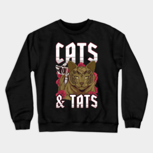 Funny Cats & Tats Inked Tattoo Obsessed Cat Lover Crewneck Sweatshirt