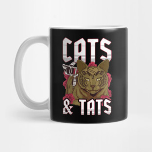 Funny Cats & Tats Inked Tattoo Obsessed Cat Lover Mug